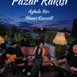 02 Ağustos Pazar Rakısı 20:30, Nostaljik Sahne