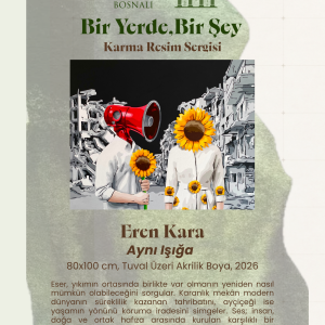 Aynı Işığa | Bir Yerde Bir Şey Karma Sergi